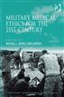 Military Medical Ethics for the 21st Century