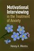 Motivational Interviewing in the Treatment of Anxiety