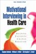 Motivational Interviewing in Health Care