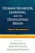 Human Behavior, Learning, and the Developing Brain