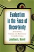 Evaluation in the Face of Uncertainty