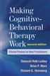Making Cognitive-Behavioral Therapy Work, Second Edition