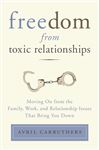 Freedom from Toxic Relationships