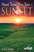 Next Time You See a Sunset