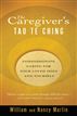 The Caregiver's Tao Te Ching