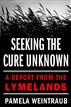Seeking the Cure Unknown