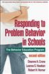 Responding to Problem Behavior in Schools