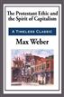 The Protestant Work Ethic and the Spirit of Capitalism