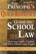 The Principal's Quick-Reference Guide to School Law