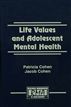 Life Values and Adolescent Mental Health