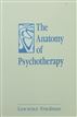 The Anatomy of Psychotherapy