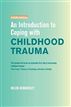 An Introduction to Coping with Childhood Trauma