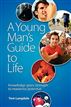 A Young Man's Guide to Life