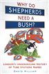 Why Do Shepherds Need a Bush?