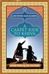 A Carpet Ride to Khiva