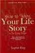 How to Write Your Life Story in Ten Easy Steps
