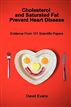 Cholesterol and Saturated Fat Prevent Heart Disease