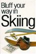The Bluffer's Guide to Skiing