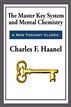 The Master Key System & Mental Chemistry