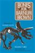 Bones for Barnum Brown
