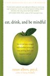 Eat, Drink, and Be Mindful book cover