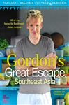 Gordons Great Escape Southeast Asia: 100 of my favourite 