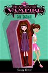 My Sister the Vampire #1: Switched