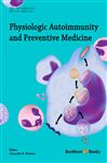 ISBN 9781608057252 product image for Physiologic Autoimmunity and Preventive Medicine | upcitemdb.com