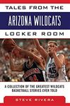 Tales from the Arizona Wildcats Locker Room