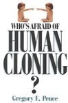 discounted ebooks Who's Afraid of Human Cloning?