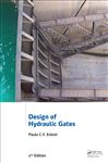 Design of Hydraulic Gates, 2nd Edition