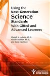 Using the Next Generation Science Standards with Gifted and 