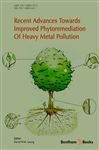 Recent Advances Towards Improved Phytoremediation Of Heavy Metal Pollution
