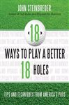 18 Ways To Play A Better 18 Holes