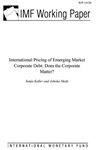 International Pricing Of Emerging Market Corporate Debt: Does The Corporate Matter?