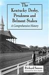 The Kentucky Derby, Preakness and Belmont Stakes