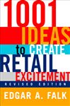 1001 Ideas To Create Retail Excitement