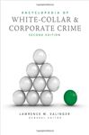 Encyclopedia Of White-collar And Corporate Crime