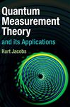 Quantum Measurement Theory and its Applications