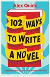 102 Ways To Write A Novel