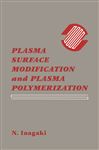 In current materials R&D, high priority is given to surface modification techniques to achieve improved surface properties for specific applications requirements. Plasma treatment and polymerization are important technologies for this purpose.  This book provides a basic and thorough presentation of this subject. This is probably the first book to cover plasma treatment and polymerization for the purpose of surface modification. Chemistry, processes and applications are detailed. More than 150 figures include numerous schematics which illustrate the chemistry and processes. More than 100 tables and graphics provide useful reference data in convenient form.