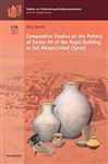 Comparative Studies on the Pottery of Sector AK of the Royal Building in Tell Mozan/Urke (Syria)