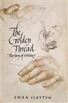 The Golden Thread A History of Writing