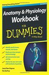 Anatomy and Physiology Workbook For Dummies