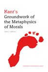 ISBN 9780748647262 product image for Kant's Groundwork of the Metaphysics of Morals: An Edinburgh Philosophical Guide | upcitemdb.com