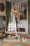 1000 Masterpieces Of Decorative Art