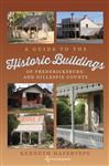 A Guide To The Historic Buildings Of Fredericksburg And Gillespie County
