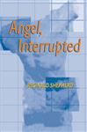 ISBN 9780822939603 product image for Angel Interrupted | upcitemdb.com