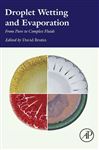 Droplet Wetting and Evaporation (9780128007228 2050839) photo