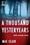A Thousand Yesteryears
